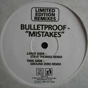 BULLETPROOF / MISTAKES (LIMITED EDITION REMIXES)