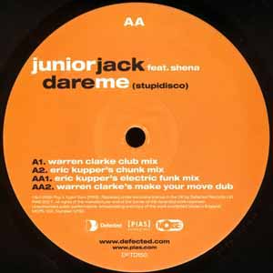 JUNIOR JACK FEAT SHENA / DARE ME (STUPIDISCO)