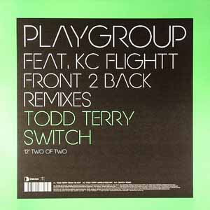 PLAYGROUP FEAT KC FLIGHTT / FRONT 2 BACK REMIXES