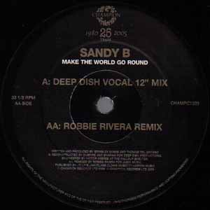 SANDY B / MAKE THE WORLD GO ROUND