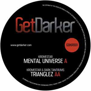 KROMESTAR / MENTAL UNIVERSE / TRIANGLEZ