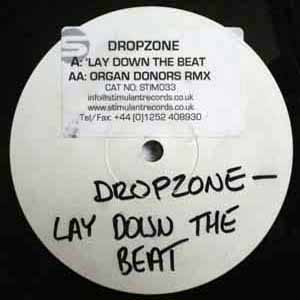 DROPZONE / LAY DOWN THER BEATS