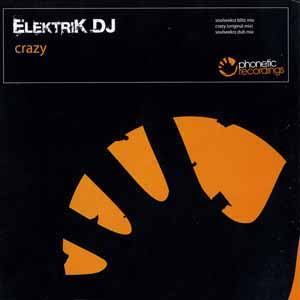 ELEKTRIK DJ / CRAZY