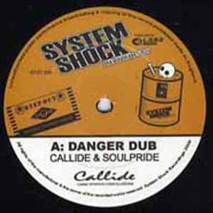 CALLIDE, SOULPRIDE & PRESTIGE / DANGER DUB