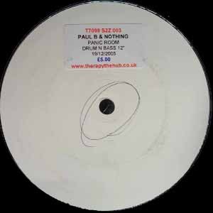 PAUL B & NOTHING / PANIC ROOM