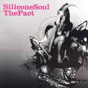 SILICONE SOUL / THE PACT