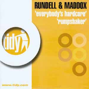 RUNDELL & MADDOX / EVERYBODY'S HARDCORE / RUMPSHAKER