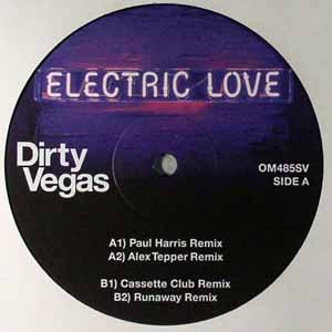 DIRTY VEGAS / ELECTRIC LOVE