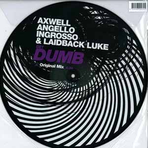 AXWELL, ANGELLO, INGROSSO & LAIDBACK LUKE / GET DUMB