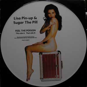 LISA PIN-UP & SUGAR THE PILL / FEEL THE POISON