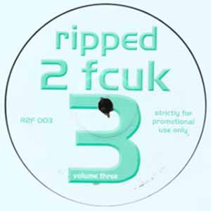 RIPPED 2 FCUK / VOLUME 3