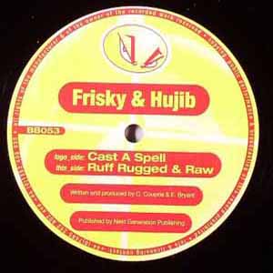 FRISKY & HUJIB / CAST A SPELL