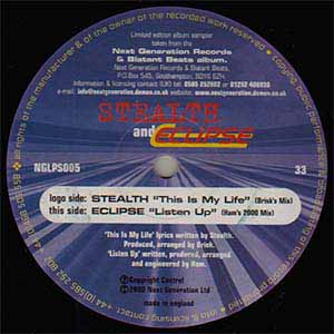 STEALTH & ECLIPSE / THIS IS MY LIFE / LISTEN UP