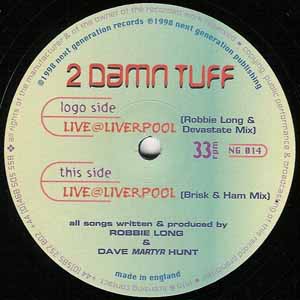 2 DAMN TUFF / LIVE @ LIVERPOOL