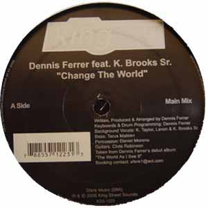 DENNIS FERRER / CHANGE THE WORLD