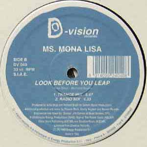 MS. MONA LISA / LOOK BEFORE YOU LEAP