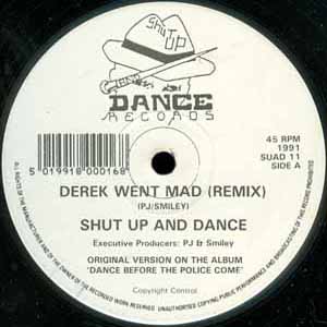 SHUT UP & DANCE / DEREK WENT MAD (REMIX)