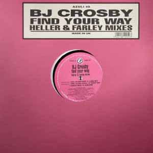 B J CROSBY / FIND YOUR WAY