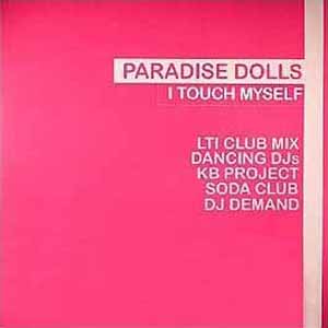 PARADISE DOLLS / I TOUCH MYSELF