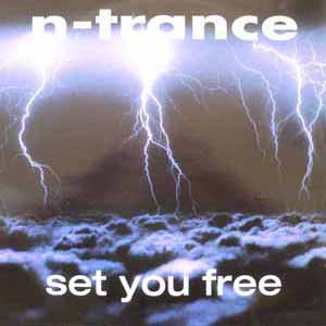 N-TRANCE / SET YOU FREE