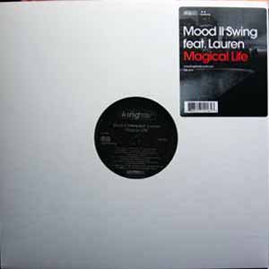 MOOD II SWING FEAT. LAUREN / MAGICAL LIFE