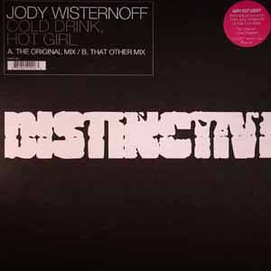 JODY WISTERNOFF / COLD DRINK, HOT GIRL