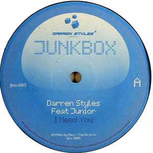 DARREN STYLES FEAT JUNIOR / I NEED YOU