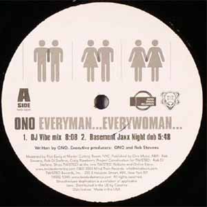 ONO / EVERYMAN… EVERYWOMAN…