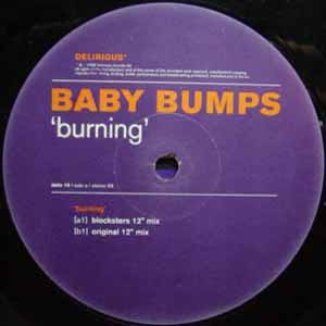 BABY BUMPS / BURNING