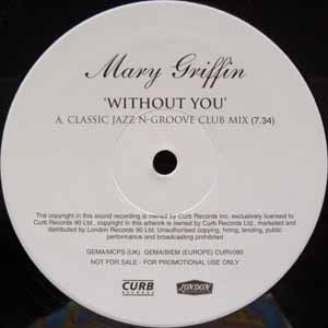 MARY GRIFFIN / WITHOUT YOU