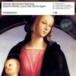 HUMAN MOVEMENT FEAT SOPHIE MOLETA / LOVE HAS COME AGAIN