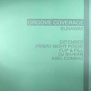 GROOVE COVERAGE / RUNAWAY (DOUBLE)