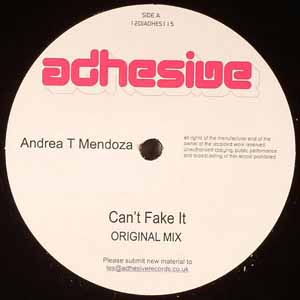 ANDREA T MENDOZA / CAN'T FAKE IT