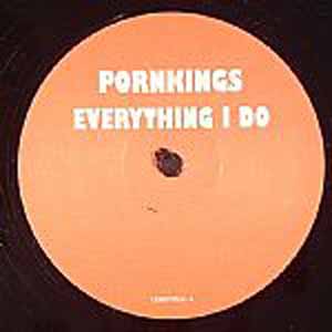 PORNKINGS / EMMA / EVERYTHING I DO / BE WITH YOU