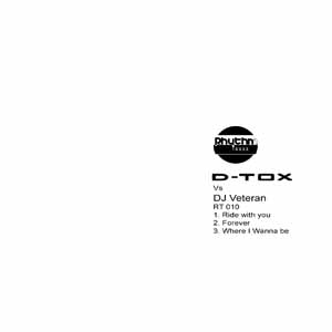 D-TOX vs DJ VETERAN / RIDE WITH YOU