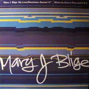 MARY J BILGE / MY LOVE / REMINISCE (DISC 2)