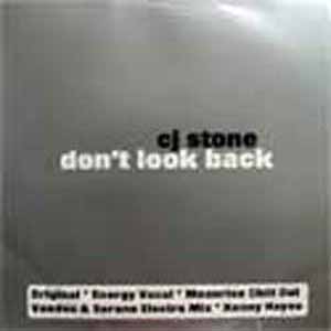 CJ STONE / DON'T LOOK BACK