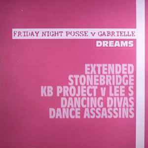 FRIDAY NIGHT POSSE FEAT GABRIELLE / DREAMS (DOUBLE)