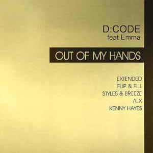 D:CODE FEAT EMMA / OUT OF MY HANDS