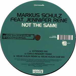 MARKUS SCHULZ FEAT JENNIFER RENE / NOT THE SAME