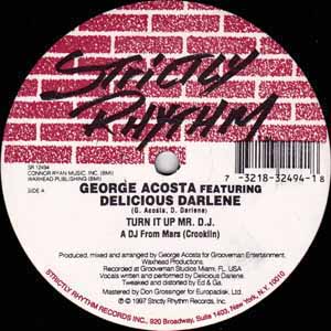 GEORGE ACOSTA FEAT DELICIOUS DARLENE / TURN IT UP MR. DJ