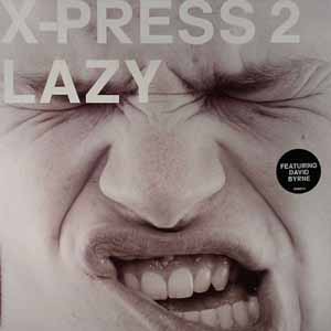 X-PRESS 2 / LAZY
