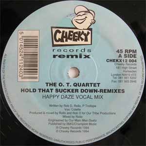 THE O.T. QUARTET / HOLD THAT SUCKER DOWN (REMIXES)