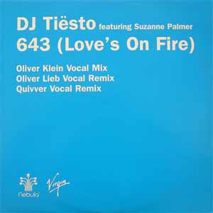 DJ TIESTO / 643 (LOVE'S ON FIRE)
