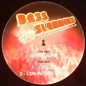 BASS SLAMMERS / RIGHT NOW