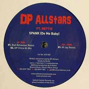 DP ALLSTARS FT NETTIE / SPANK (DO ME BABY)