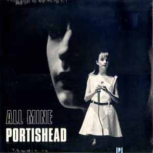 PORTISHEAD / ALL MINE