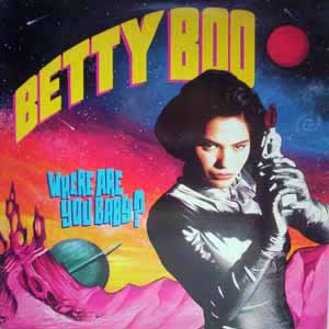 BETTY BOO / WHERE ARE YOU BABY?