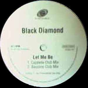 BLACK DIAMOND / LET ME BE