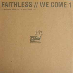 FAITHLESS / WE COME 1